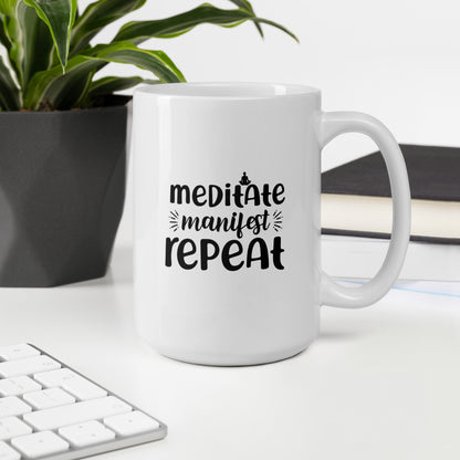 Meditate Manifest Repeat White Ceramic Coffee Mug