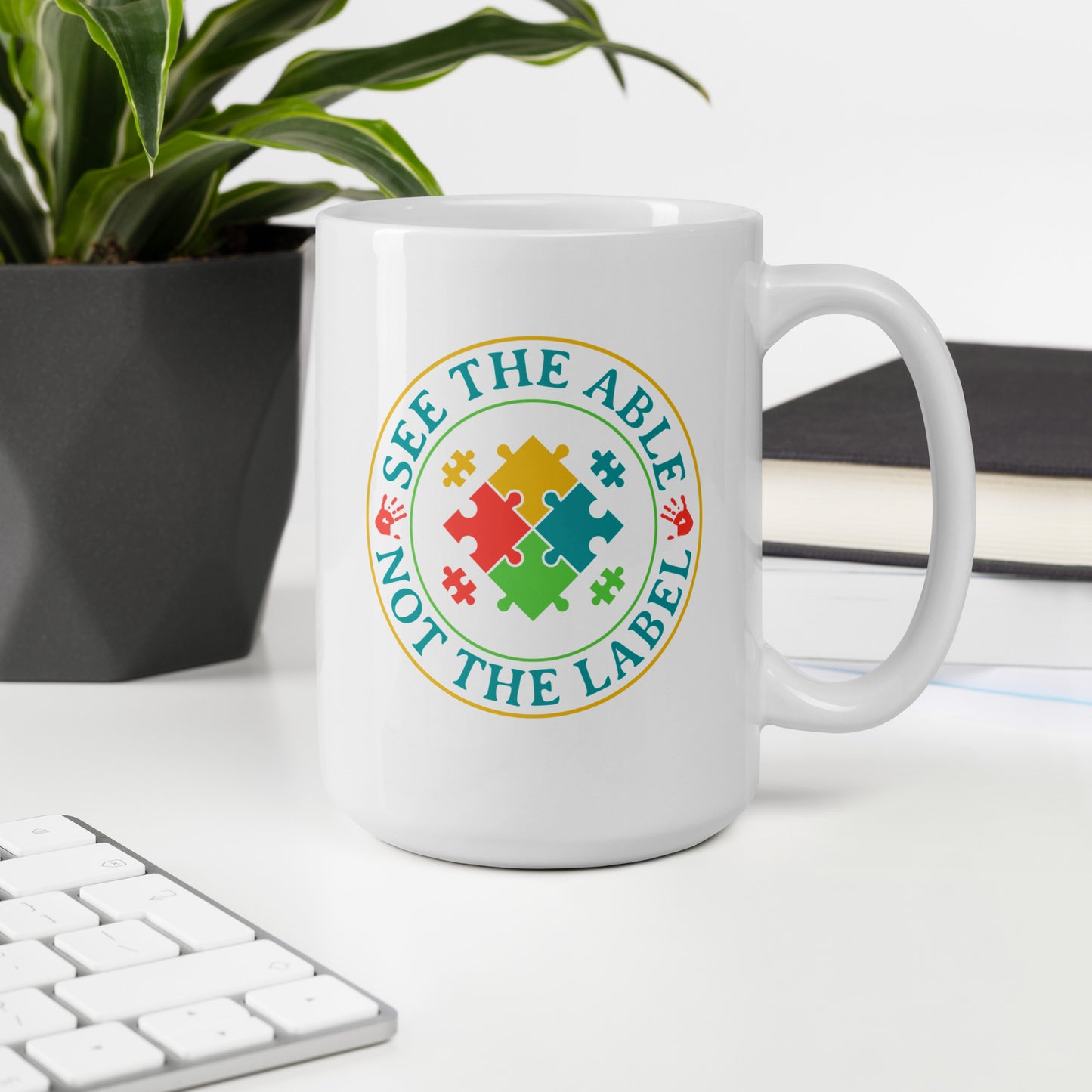 See The Able Not The Label Autism Acceptance Ceramic Coffee Mug