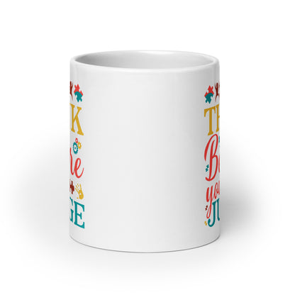 Think Before You Judge Autism Acceptance Ceramic Coffee Mug