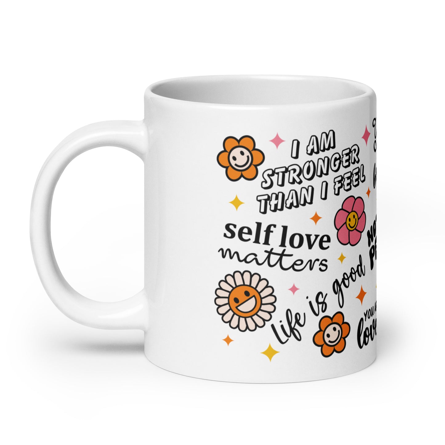 Love Yourself Self Care Awareness Ceramic Coffee Mug