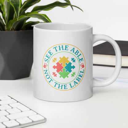 See The Able Not The Label Autism Acceptance Ceramic Coffee Mug