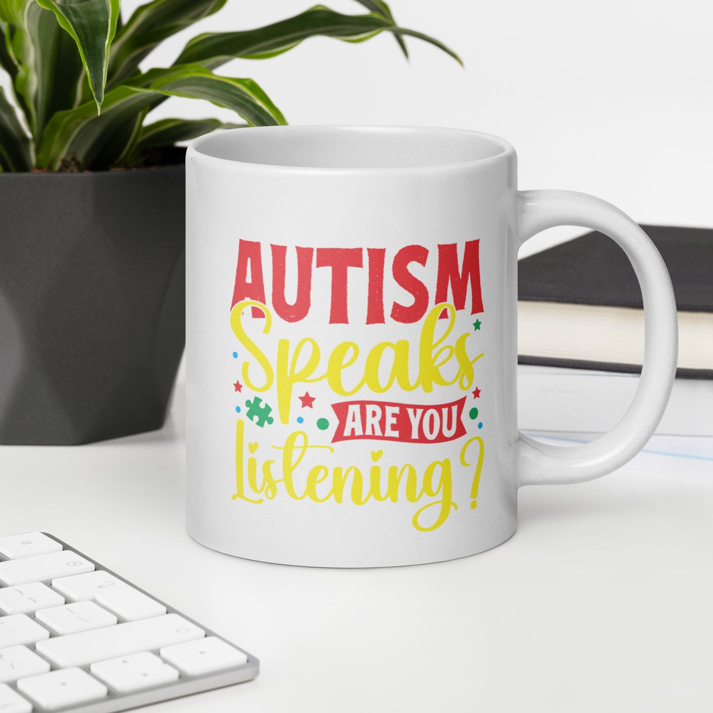 Autism Speaks Are You Listening Ceramic Coffee Mug