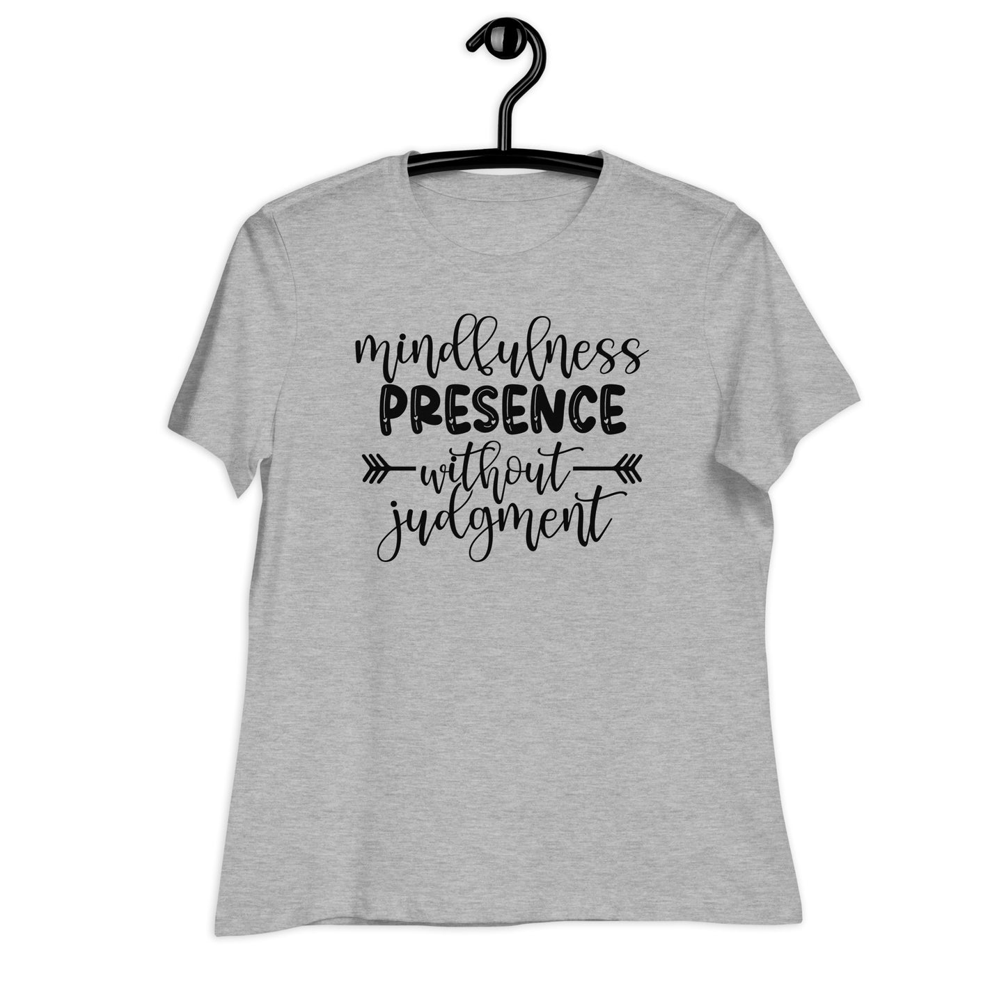 Mindfulness Presence without Judgement Bella Canvas Relaxed Women's T-Shirt