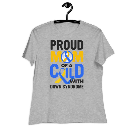 Proud Mom of a Child with Down Syndrome Bella Canvas Relaxed Women's T-Shirt