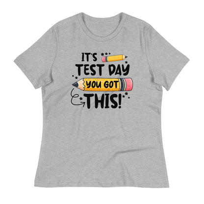 It's Test Day You Got This Teacher's Bella Canvas Relaxed Women's T-Shirt