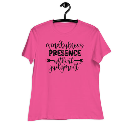 Mindfulness Presence without Judgement Bella Canvas Relaxed Women's T-Shirt