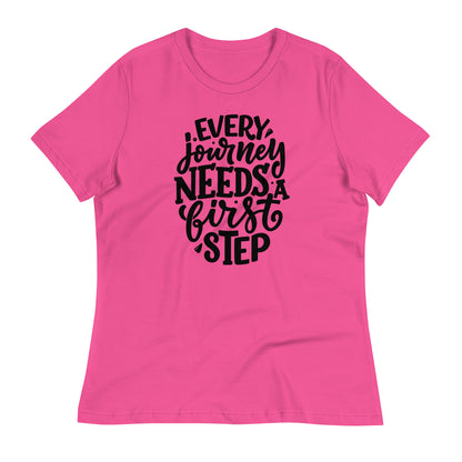 Every Journey Needs a First Step Bella Canvas Relaxed Women's T-Shirt