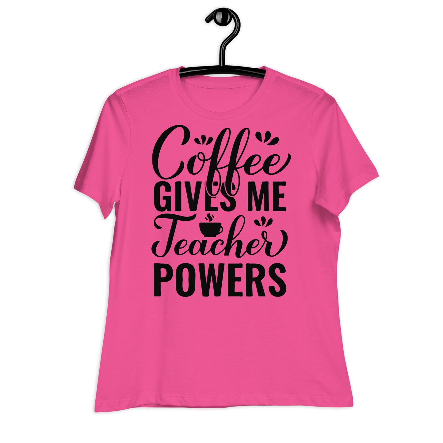 Coffee Gives Me Teacher Powers Bella Canvas Relaxed Women's T-Shirt