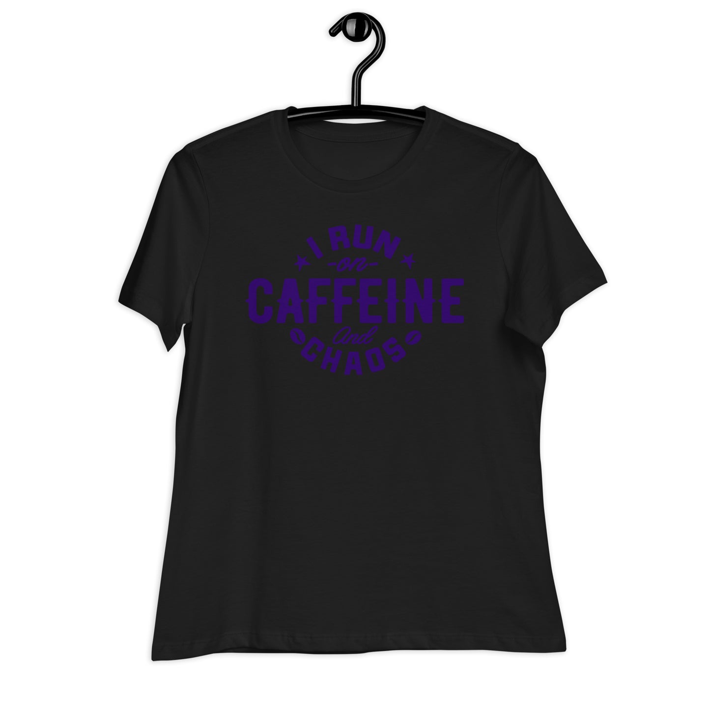 I Run on Caffeine and Chaos Bella Canvas Relaxed Women's T-Shirt