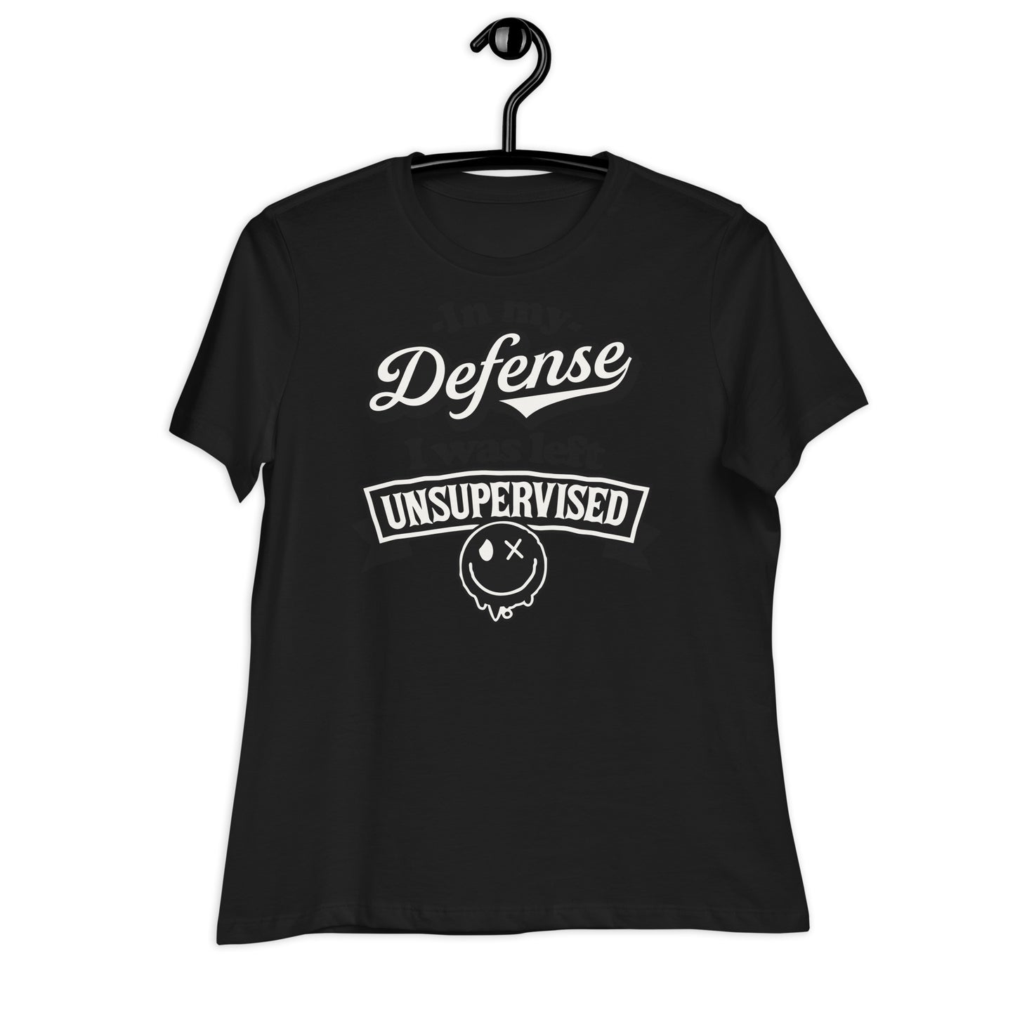 In My Defense I Was Left Unsupervised Bella Canvas Relaxed Women's T-Shirt