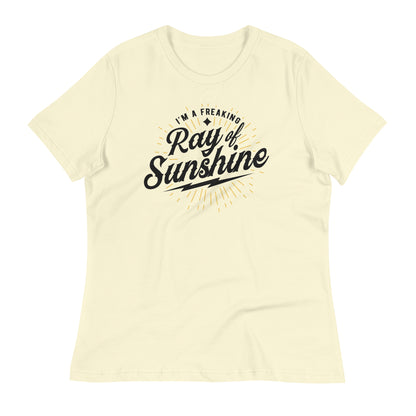 I'm a Freaking Ray of Sunshine Bella Canvas Relaxed Women's T-Shirt