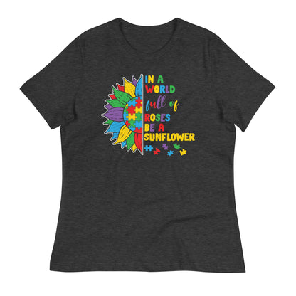 In a World Full of Roses Be a Sunflower Canvas Relaxed Women's T-Shirt