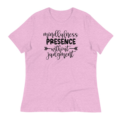 Mindfulness Presence without Judgement Bella Canvas Relaxed Women's T-Shirt