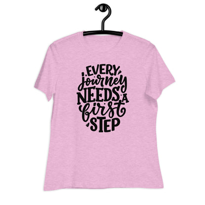 Every Journey Needs a First Step Bella Canvas Relaxed Women's T-Shirt