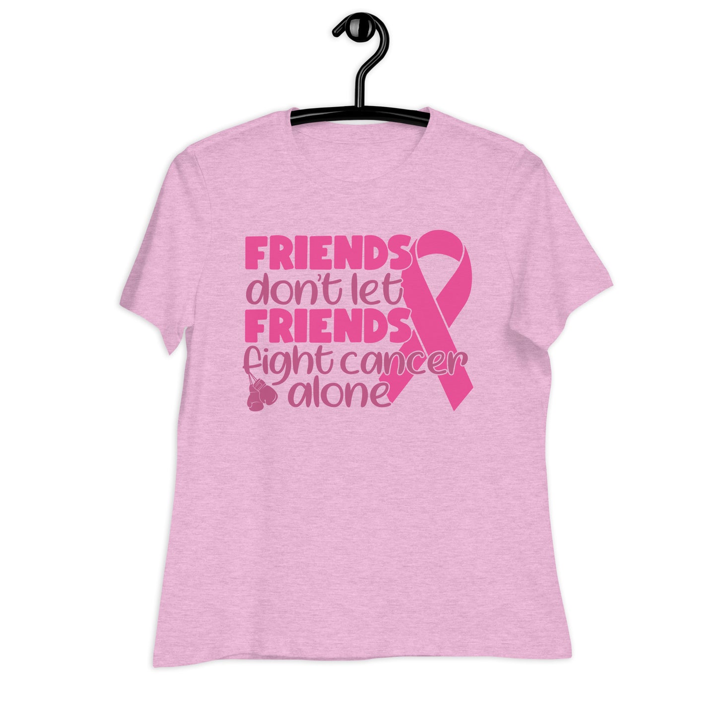 Friends Don't Let Friends Fight Cancer Alone Bella Canvas Relaxed Women's T-Shirt