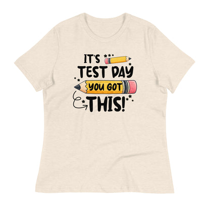 It's Test Day You Got This Teacher's Bella Canvas Relaxed Women's T-Shirt