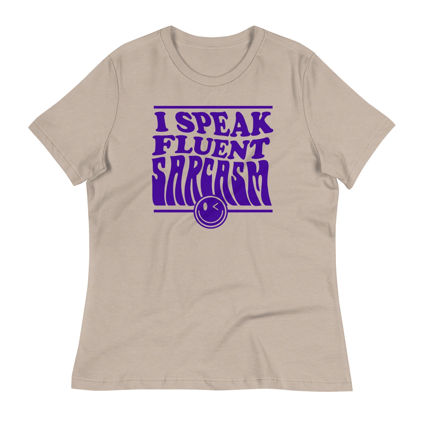 I Speak Fluent Sarcasm Bella Canvas Relaxed Women's T-Shirt