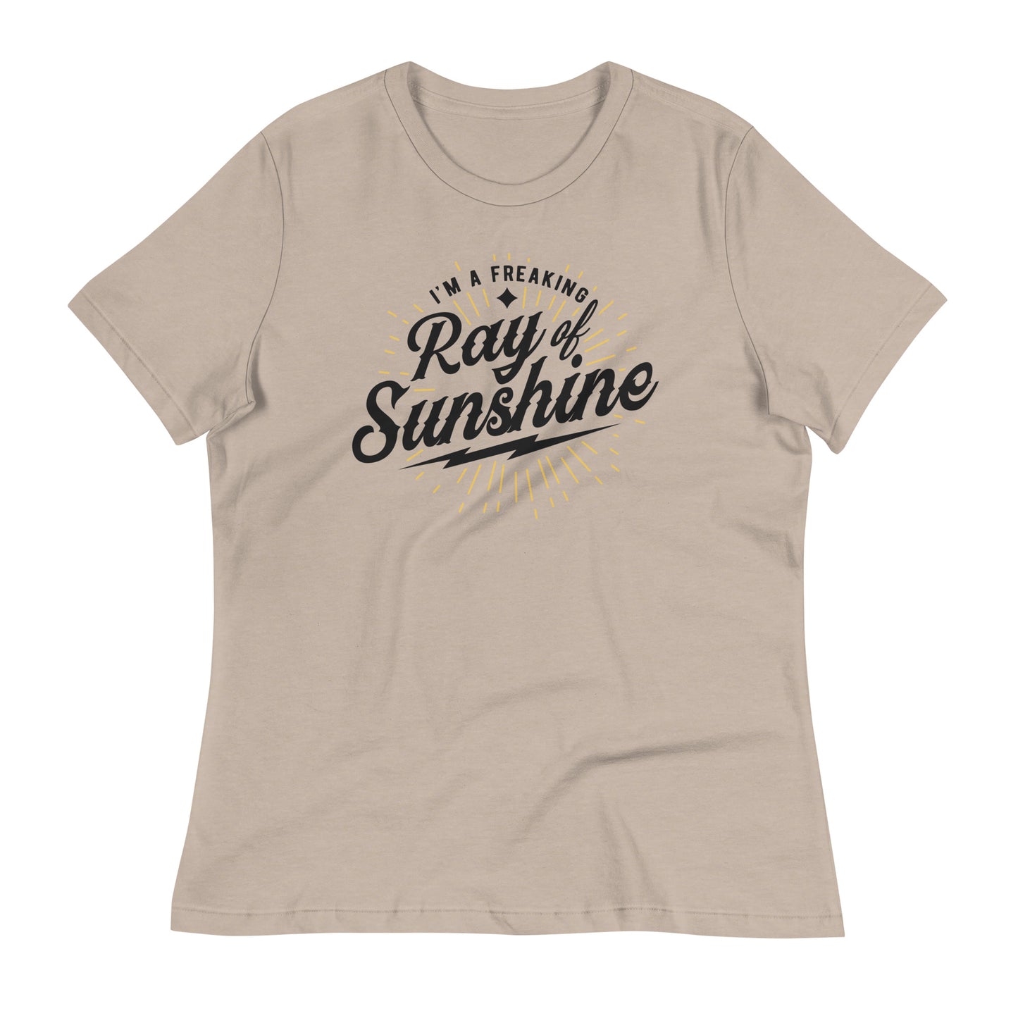 I'm a Freaking Ray of Sunshine Bella Canvas Relaxed Women's T-Shirt