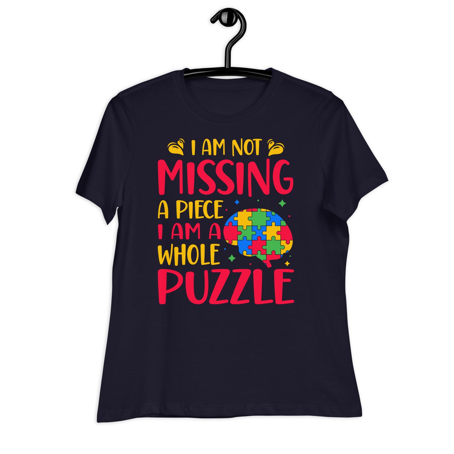 I'm Not Missing a Piece I'm a Whole Puzzle Bella Canvas Relaxed Women's T-Shirt