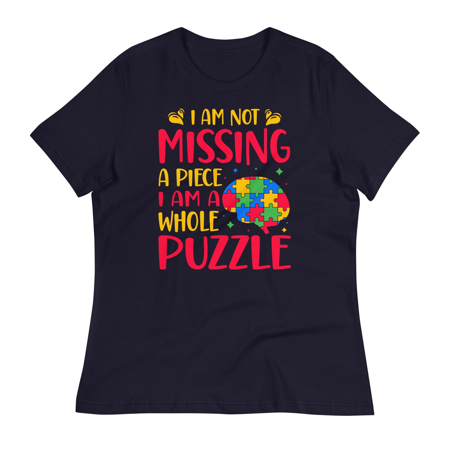 I'm Not Missing a Piece I'm a Whole Puzzle Bella Canvas Relaxed Women's T-Shirt