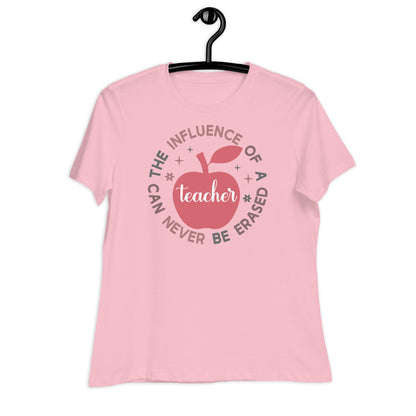 The Influence of a Teacher Can Never Be Erased Bella Canvas Relaxed Women's T-Shirt