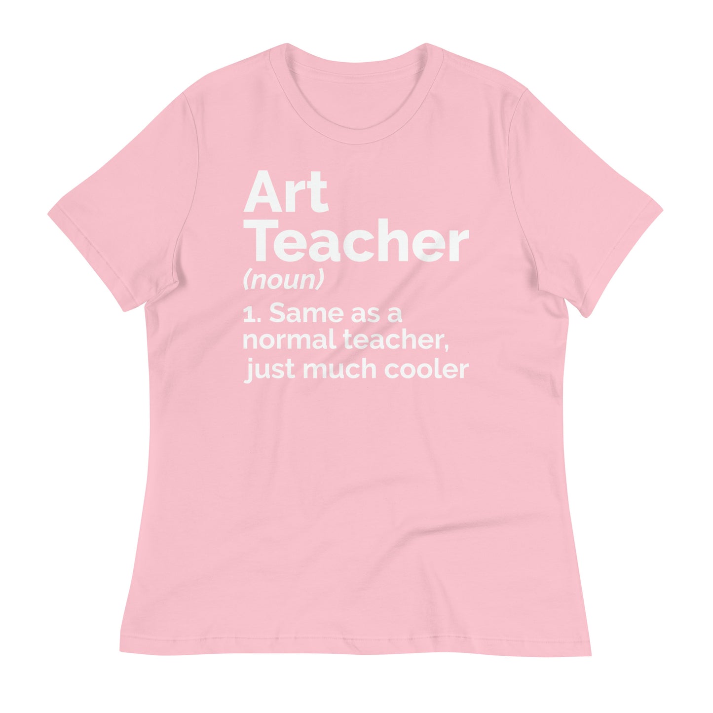 Art Teacher Funny Definition Bella Canvas Relaxed Women's T-Shirt