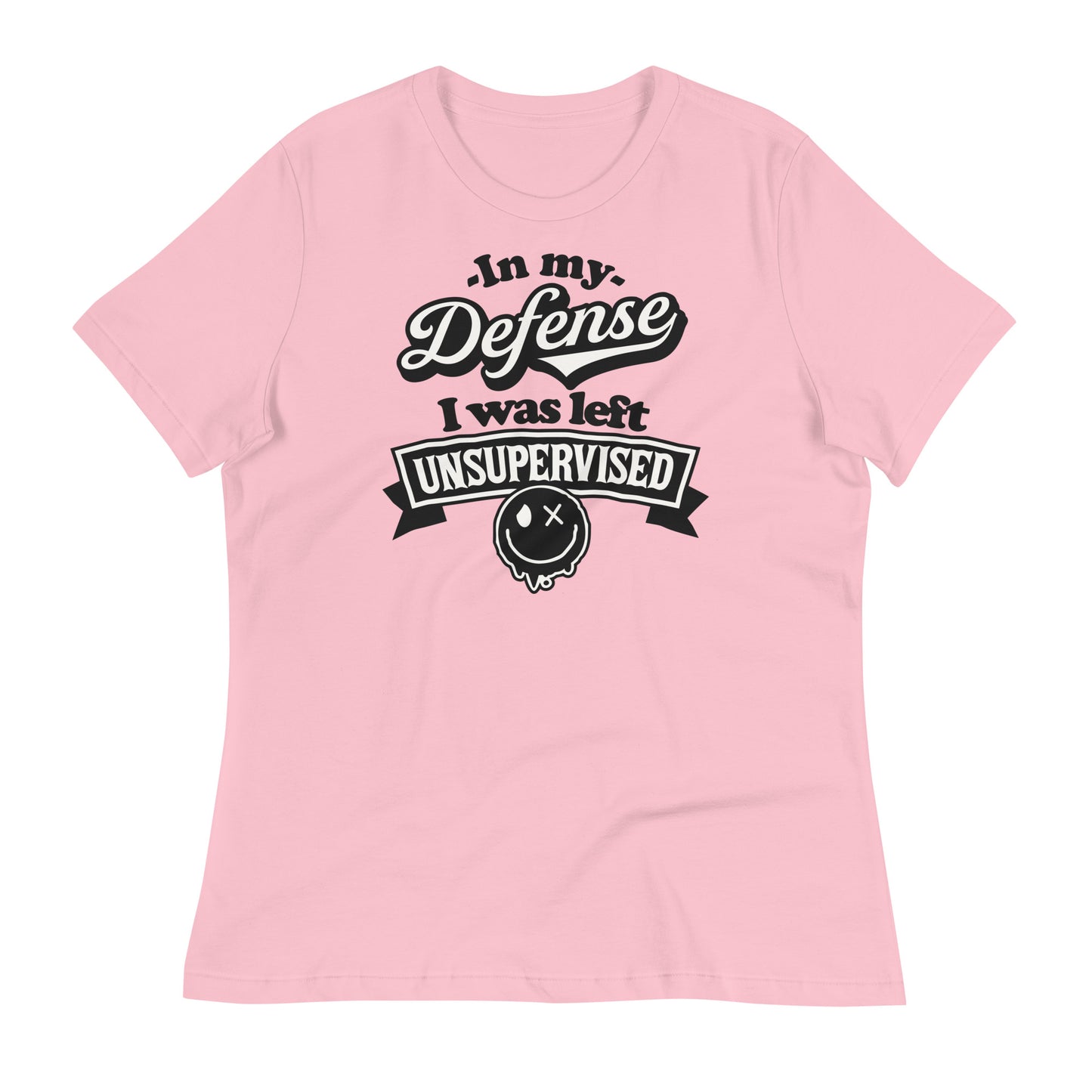 In My Defense I Was Left Unsupervised Bella Canvas Relaxed Women's T-Shirt