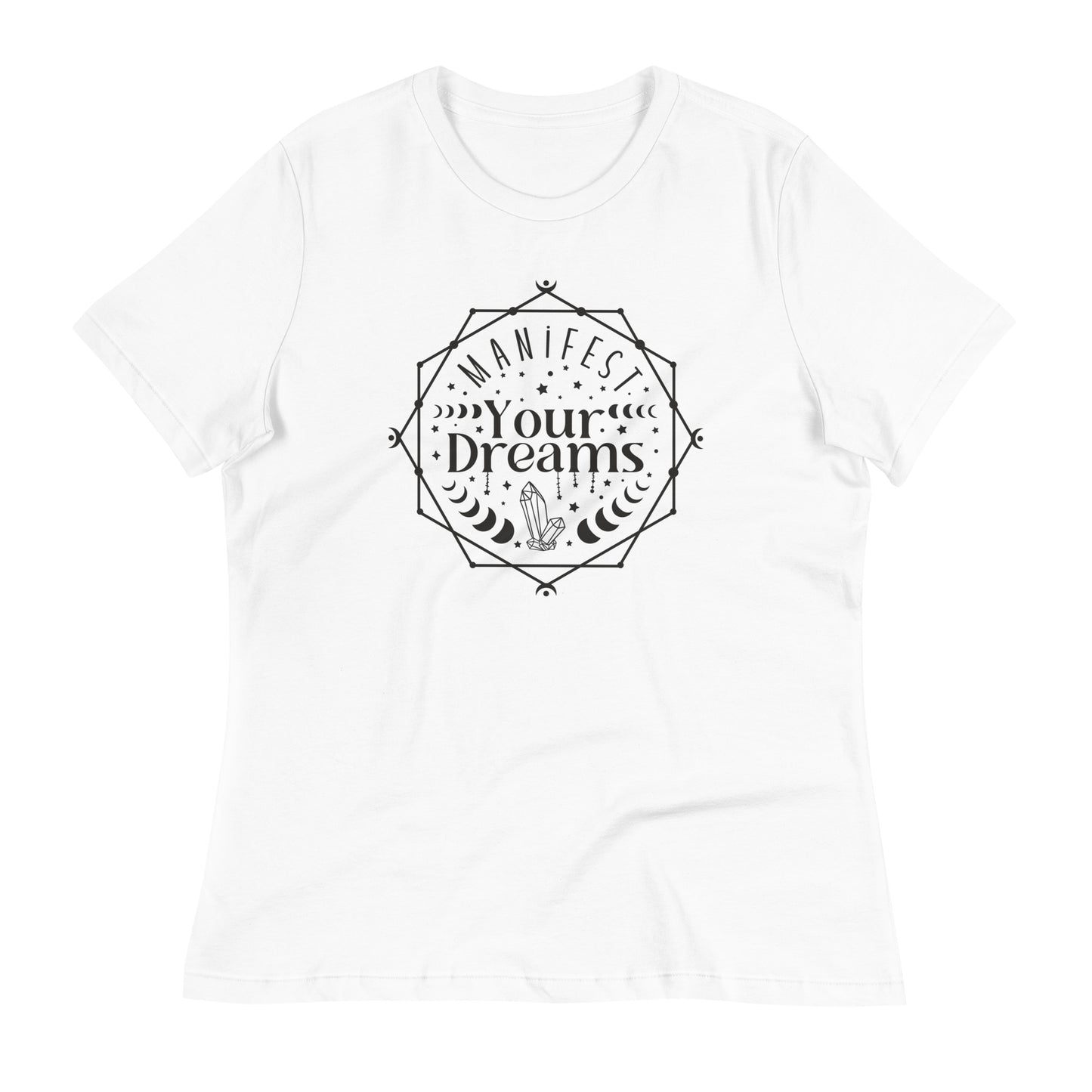 Manifest Your Dreams Bella Canvas Relaxed Women's T-Shirt