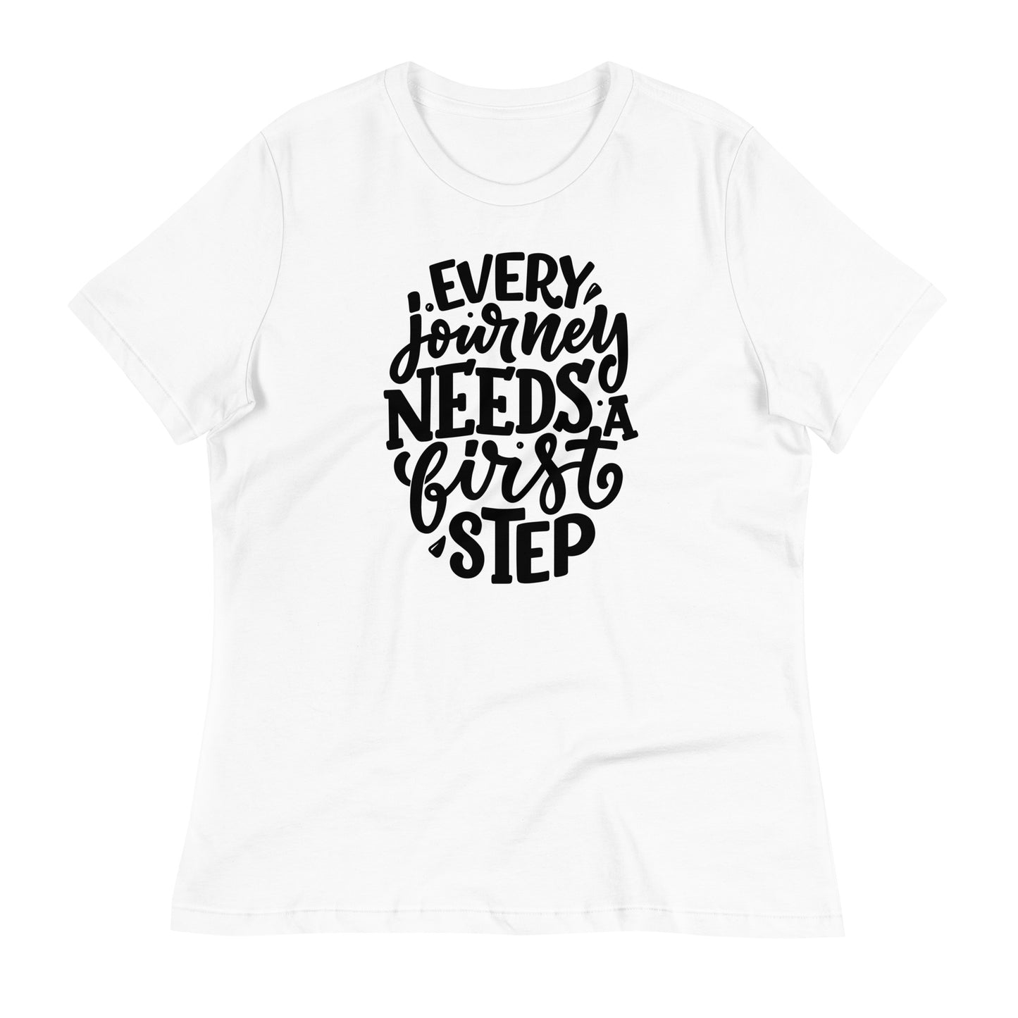 Every Journey Needs a First Step Bella Canvas Relaxed Women's T-Shirt