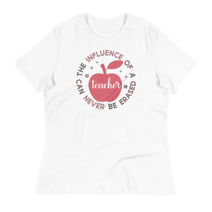 The Influence of a Teacher Can Never Be Erased Bella Canvas Relaxed Women's T-Shirt
