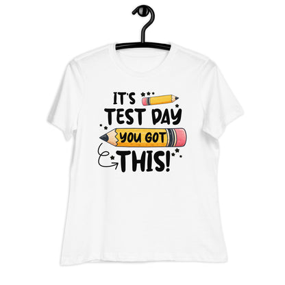 It's Test Day You Got This Teacher's Bella Canvas Relaxed Women's T-Shirt