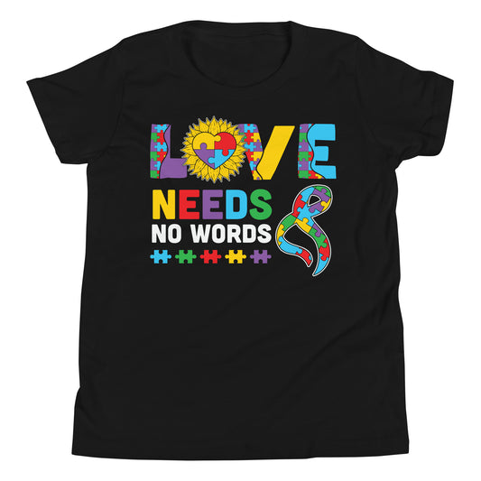 Love Need No Words Autism Acceptance Quality Cotton Bella Canvas Youth T-Shirt