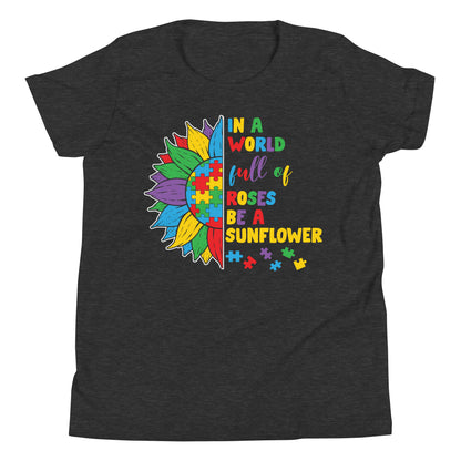 In a World Full of Roses Be a Sunflower Autism Acceptance Quality Cotton Bella Canvas Youth T-Shirt