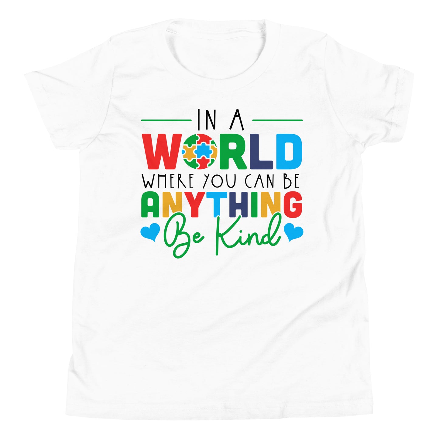 In a World Where You Can Be Anything Be Kind Autism Acceptance Quality Cotton Bella Canvas Youth T-shirt